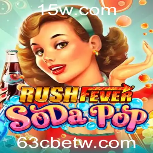RushFeverSodaPop: A Experiência de Jogo Mais Efervescente com 63Cbet